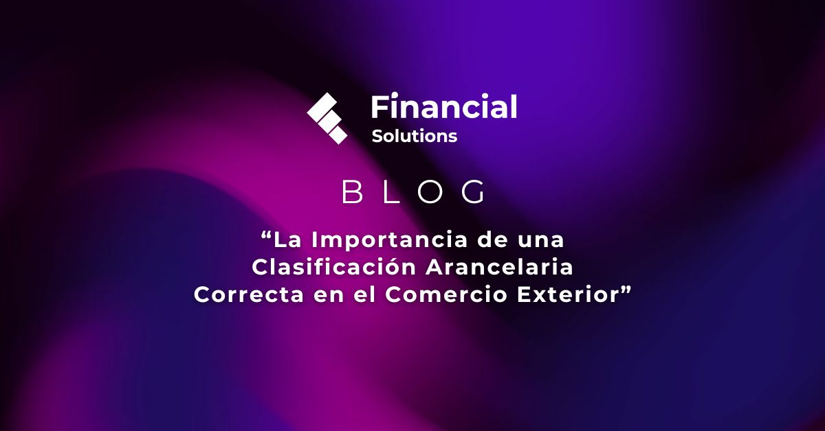 Clasificación Arancelaria en Comercio Exterior